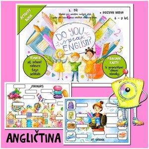 ACTIVITY BOOK - Angličtina ( procvičování slovíček na téma: at school, animals, toys, colours )