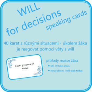 Will for decisions - speaking cards