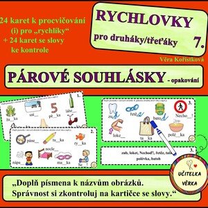 RYCHLOVKY 7. - PÁROVÉ SOUHLÁSKY - opakování