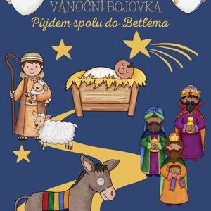 Vánoční naučná stezka: Půjdem spolu do Betléma