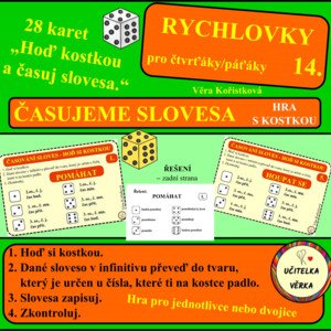RYCHLOVKY 14 - ČASOVÁNÍ SLOVES - HRA S KOSTKOU