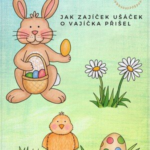 Velikonoční stezka: Jak zajíček Ušáček o vajíčka přišel
