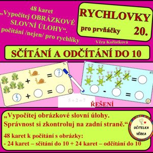 RYCHLOVKY 20 - OBRÁZKOVÉ SLOVNÍ ÚLOHY - /+ a - do 10/