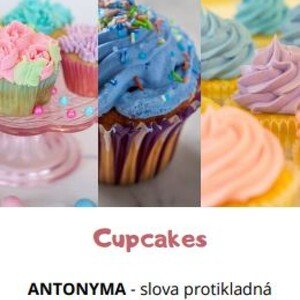 Cupcakes - antonyma