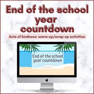 End of the school year countdown- Acts of kindness Activities
