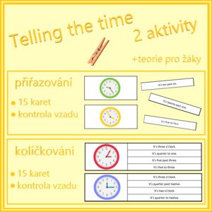 Telling the time (2 aktivity - kolíčkování, přiřazování)