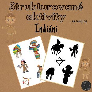 Indiáni, strukturované aktivity