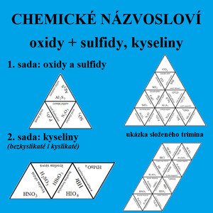 CHEMICKÉ NÁZVOSLOVÍ – OXIDY + SULFIDY, KYSELINY (2 sady)