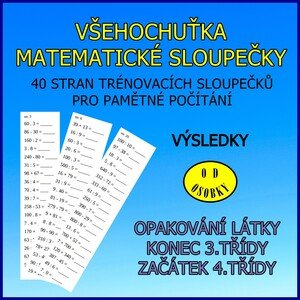 VŠEHOCHUŤKA - matematické sloupečky pro 3. a 4.třídu