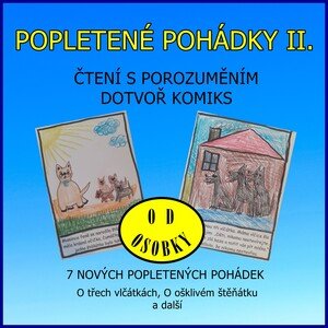 POPLETENÉ POHÁDKY II. - tvorba komiksu