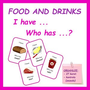 I have ..., who has ... (food and drinks)
