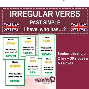 Irregular verbs Past simple I have, who has?