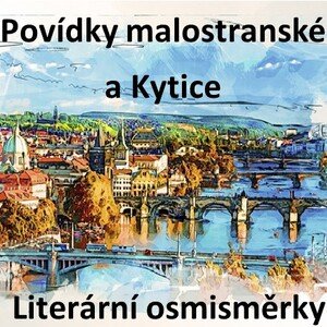 Literární osmisměrky - Povídky malostranské a Kytice z pověstí národních