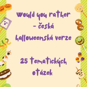 Chtěl bys raději / Would you rather česká Halloween verze 