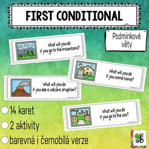 Podmínkové věty - First conditional