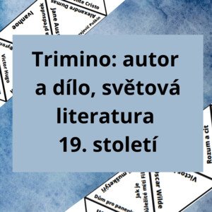 Trimino: autor a dílo, světová literatura 19. století