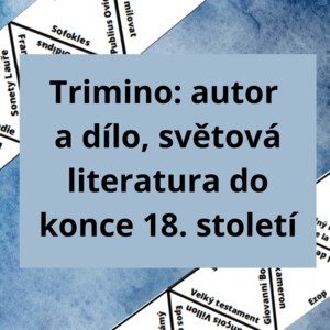 Trimino: autor a dílo, světová literatura do konce 18. století