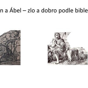 Kain a Abel - zlo a dobro podle bible.