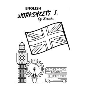 English worksheets 1 (Pracovní listy ANGLIČTINA 1)