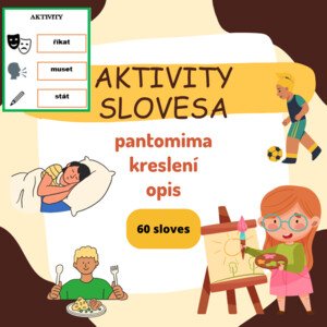 AKTIVITY - 60 NEJPOUŽÍVANĚJŠÍCH SLOVES (kreslení, pantomima, mluvený opis)
