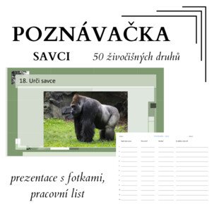 Poznávačka - SAVCI (prezentace a pracovní listy)
