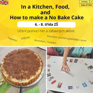 In a Kitchen, Food, How to make a No Bake Cake - slovíčka a gramatika v praxi