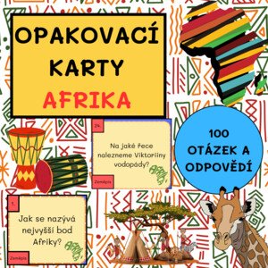 OPAKOVACÍ KARTY - AFRIKA (100 OTÁZEK A ODPOVĚDÍ)