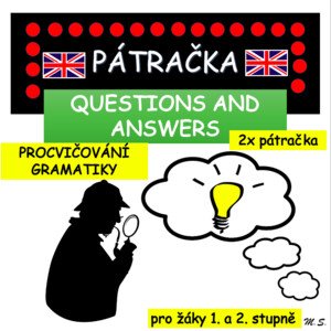 PÁTRAČKA - QUESTIONS AND ANSWERS / OTÁZKY A ODPOVĚDI