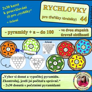 RYCHLOVKY 44 + a – do 100 – PYRAMIDY V DONUTECH