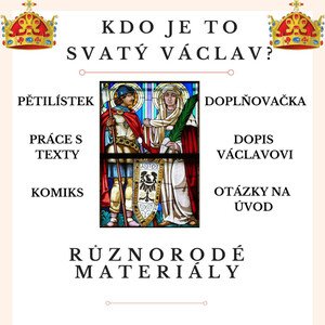 Svatý Václav (Den české státnosti) - různorodé materiály 