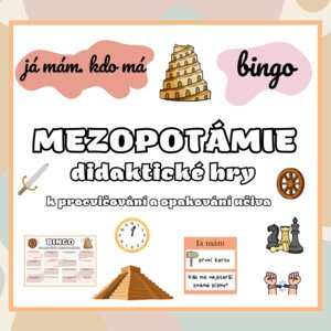 MEZOPOTÁMIE - didaktické hry