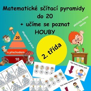 Matematické sčítací pyramidy do 20 + učíme se poznat HOUBY