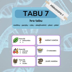 Tabu - 7. ročník (rostliny, paryby, ryby, obojživelníci, plazi, ptáci)
