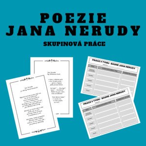 Skupinová práce - Poezie Jana Nerudy