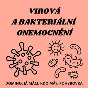Virová a bakteriální onemocnění - hry