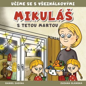 VŠEZNÁLKOVI - Mikuláš s tetou Martou