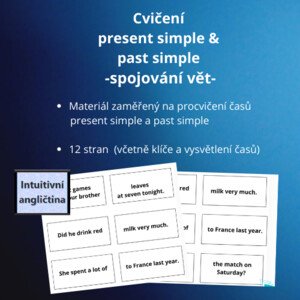 Cvičení  present simple  &  past simple - spojování vět