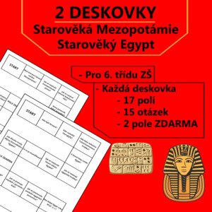 2 Deskovky - Starověká Mezopotámie a Starověký Egypt
