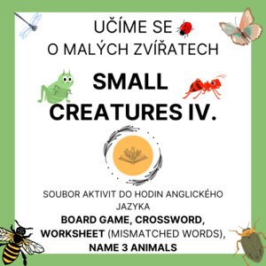 Small creatures IV. - Malá zvířata, soubor aktivit