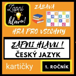 Hra Zapni hlavu - Český jazyk  1.ročník