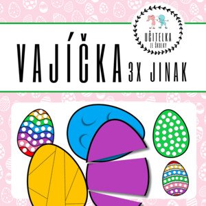 VAJÍČKA - 3X JINAK