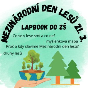Mezinárodní den lesů lapbook ZŠ