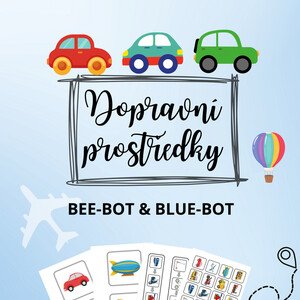 Bee bot & Blue bot DOPRAVNÍ PROSTŘEDKY