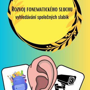 Fonematický sluch - vyhledávání společných slabik