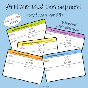 Aritmetická posloupnost - práce se vzorci (5 úrovní, procvičovací kartičky)